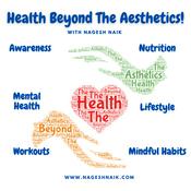 Podcast Health Beyond The Aesthetics