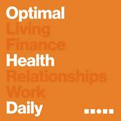 Podcast Optimal Health Daily - Fitness and Nutrition