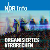 Podcast Organisiertes Verbrechen - Recherchen im Verborgenen