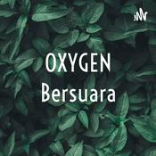 Podcast OXYGEN Bersuara