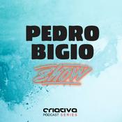 Podcast Pedro Bigio Show