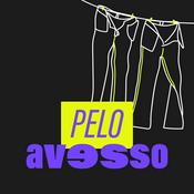 Podcast Pelo Avesso