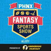 Podcast PHNX Fantasy Sports Show Presented by Underdog Fantasy