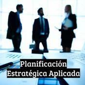 Podcast Planificación Estratégica Aplicada - UPC