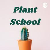 Podcast Plant School Podcast