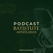 Podcast Podcast Batistute Advogados