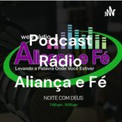 Podcast Podcast Rádio Aliança e Fé