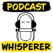 Podcast Podcast Whisperer