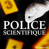 Podcast Police scientifique