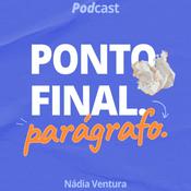 Podcast Ponto Final. Parágrafo.