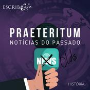 Podcast Praeteritum - Notícias do passado