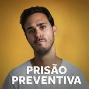 Podcast Prisão Preventiva