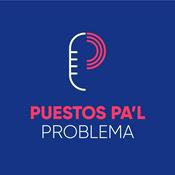 Podcast Puestos pa'l Problema