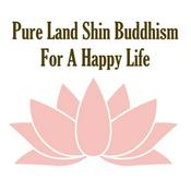 Podcast Pure Land Shin Buddhism(Jodo Shinshu) For A Happy Life