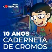 Podcast Caderneta de Cromos 10 Anos