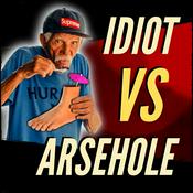 Podcast Radioface Comedy presents: Idiot vs Arsehole