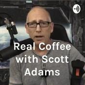 Podcast Real Coffee with Scott Adams