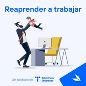 Podcast Reaprender a trabajar