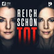 Podcast Reich, schön, tot - True Crime