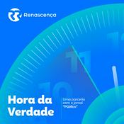 Podcast Renascença - Hora da Verdade