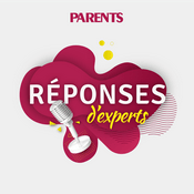 Podcast Réponses d’experts Parents