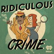 Podcast Ridiculous Crime