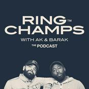 Podcast Ring Champs with Ak & Barak