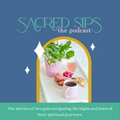 Podcast Sacred Sips