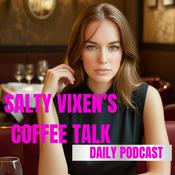 Podcast Salty Vixen’s Coffee Talk