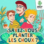 Podcast Savez-vous planter les choux ?