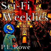 Podcast Sci-Fi Weeklies with P.E.Rowe