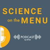 Podcast Science on the Menu: A Food Safety Podcast by EFSA