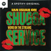 Podcast Shugga Service with Ian Isiah