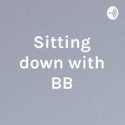 Podcast Sitting down with BB