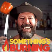 Podcast Something's Burning