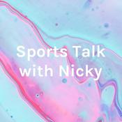 Podcast Sports Talk with Nicky