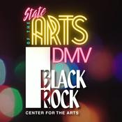 Podcast State of the Arts - DMV @BlackRockCenter