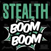 Podcast Stealth Boom Boom | A Stealth Video Games Podcast