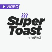 Podcast [Video] SuperToast