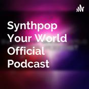 Podcast Synthpop Your World Official Podcast