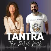 Podcast TANTRA: The Rebel Path