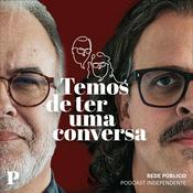 Podcast Temos de ter uma conversa