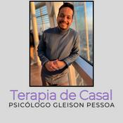 Podcast Terapia de Casal - Psicólogo Gleison Pessoa