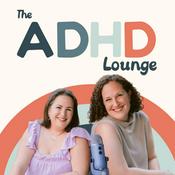 Podcast The ADHD Lounge