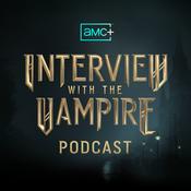 Podcast The AMC+ Interview with the Vampire Podcast