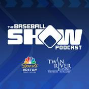 Podcast The Baseball Show - A Boston Red Sox Podcast