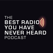 Podcast The Best Radio You Have Never Heard Podcast - Music For People Who Are Serious About Music