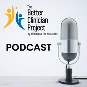 Podcast The Better Clinician Podcast