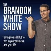 Podcast The Brandon White Show (EDGE for peak performance)