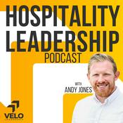 Podcast Hospitality Leadership Podcast - Restaurant and Hotel Leadership.